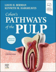 Cohen's Pathways of the Pulp - Louis H. Berman, Kenneth M. Hargreaves (ISBN: 9780323749671)