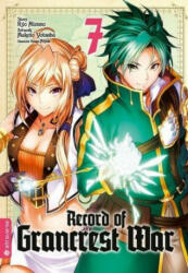 Record of Grancrest War 07 - Makoto Yotsuba, Miyuu (ISBN: 9783963585296)