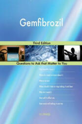 Gemfibrozil; Third Edition - G J Blokdijk (ISBN: 9781984931672)