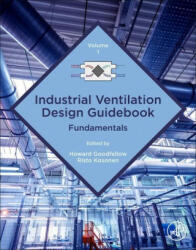 Industrial Ventilation Design Guidebook: Volume 1 - Risto Kosonen (ISBN: 9780128167809)