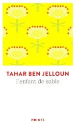 L' enfant de sable - Tahar Ben Jelloun (ISBN: 9782757883228)