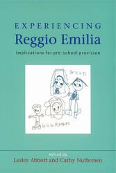 Experiencing Reggio Emilia - Lesley Abbott (2007)