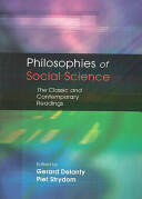 Philosophies of Social Science: The Classic and Contemporary Readings (2004)