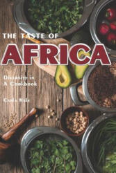 The Taste of Africa: Diversity in a Cookbook - Carla Hale (ISBN: 9781794659704)