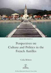 Perspectives on Culture and Politics in the French Antilles (ISBN: 9781781885628)