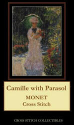 Camille with Parasol - Kathleen George, Cross Stitch Collectibles (ISBN: 9781792903144)