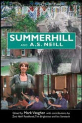 Summerhill and A S Neill - Mark Vaughan (2003)