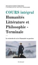 Cours intgral: Humanits Littrature et Philosophie - Terminale (ISBN: 9781077343719)