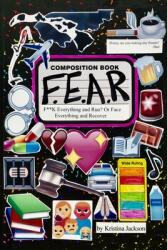F. E. A. R. : F**k Everything and Run? Or Face Everything and Recover (ISBN: 9781646102204)