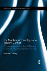 Maritime Archaeology of a Modern Conflict - Innes McCartney (ISBN: 9780367871031)