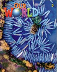 Our World 2nd Edition 5 Student's Book (ISBN: 9780357032022)