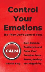 Control Your Emotions (ISBN: 9781647430542)