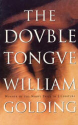 The Double Tongue - William Golding (2012)