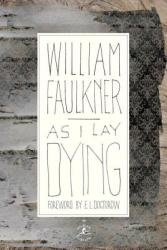As I Lay Dying - William Faulkner (2011)