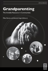Grandparenting: The Invisible Resource in Communities (ISBN: 9781645040156)