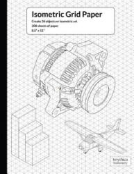 Isometric Grid Paper - Imythica Stationery (ISBN: 9781539974611)