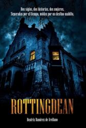 Rottingdean: Dos siglos dos historias dos mujeres. Separadas por el tiempo unidas por un destino maldito (ISBN: 9788418098536)