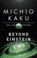 Beyond Einstein - Michio Kaku (2009)
