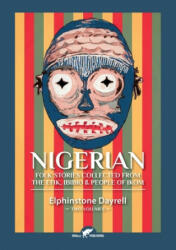 Nigerian Folk Stories Collected From The Efik, Ibibio & People of Ikom - ELPHINSTONE DAYRELL (ISBN: 9789492355485)
