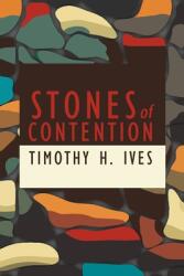 Stones of Contention (ISBN: 9781943003549)