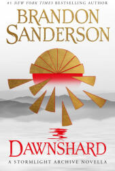 Dawnshard: A Stormlight Archive novella - Brandon Sanderson (ISBN: 9781803361062)