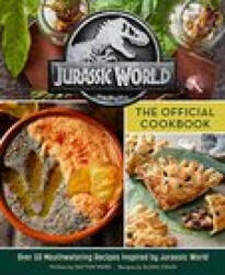Jurassic World: The Official Cookbook - Dayton Ward, Elena Craig (ISBN: 9781803360614)