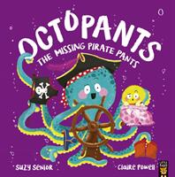 Octopants: The Missing Pirate Pants (ISBN: 9781801041652)