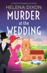 Murder at the Wedding - Helena Dixon (ISBN: 9781800195431)