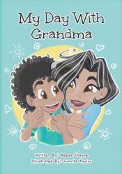 My Day With Grandma (ISBN: 9781737060109)