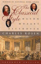Classical Style: Haydn, Mozart, Beethoven - Charles Rosen (2001)