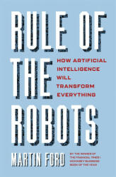 Rule of the Robots - Martin Ford (ISBN: 9781529346008)