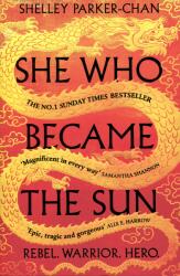 Shelley Parker-Chan: She Who Became the Sun (ISBN: 9781529043402)
