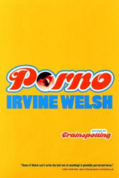 Irvine Welsh - Porno - Irvine Welsh (2006)