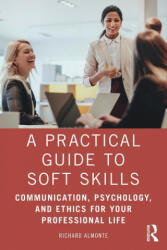 Practical Guide to Soft Skills - Richard Almonte (ISBN: 9781032071053)