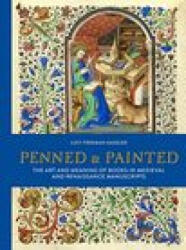 Penned and Painted - LUCY FREEMA SANDLER (ISBN: 9780712354363)