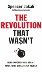 Revolution That Wasn't - Spencer Jakab (ISBN: 9780241572559)
