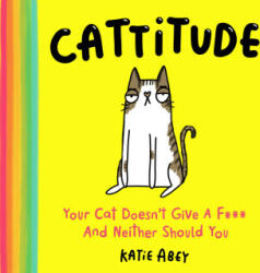 Cattitude - Katie Abey (ISBN: 9780008528003)