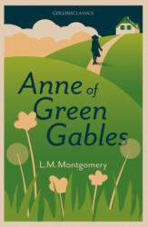 Anne of Green Gables - Lucy Maud Montgomery (ISBN: 9780008526382)