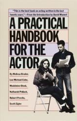 Practical Handbook for the Actor - Melissa Bruder (2004)