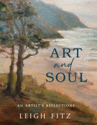 Art and Soul: An Artist's Reflections (ISBN: 9781952943102)