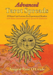 Advanced Tarot Spreads - Aingeal Rose O'Grady, Ahonu (ISBN: 9781880765661)