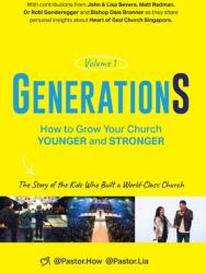 GenerationS Volume 1: How to Grow Your Church Younger and Stronger. The Story of the Kids Who Built a World-Class Church (ISBN: 9781662918797)