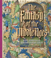 Fantasy of the Middle Ages - Larisa Grollemond, Brian C. Keene (ISBN: 9781606067581)