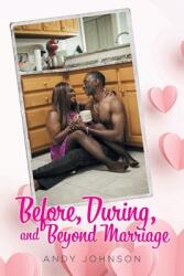 Before During and Beyond Marriage (ISBN: 9781098090067)