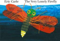 The Very Lonely Firefly - Eric Carle (2007)