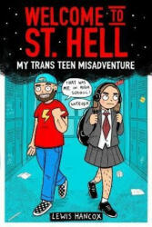 Welcome to St Hell: My trans teen misadventure (ISBN: 9780702313905)