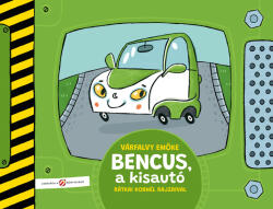 Bencus, a kisautó (2021)