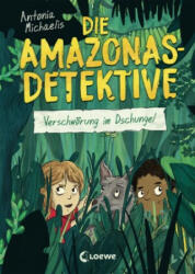 Die Amazonas-Detektive (Band 1) - Verschwörung im Dschungel - Sonja Kurzbach (ISBN: 9783743208544)
