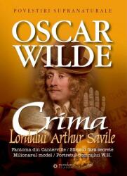 Crima lordului Arthur Saville - Oscar Wilde (ISBN: 9786066951036)