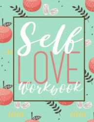 Self Love Workbook - Renee Sommer (ISBN: 9781661219048)